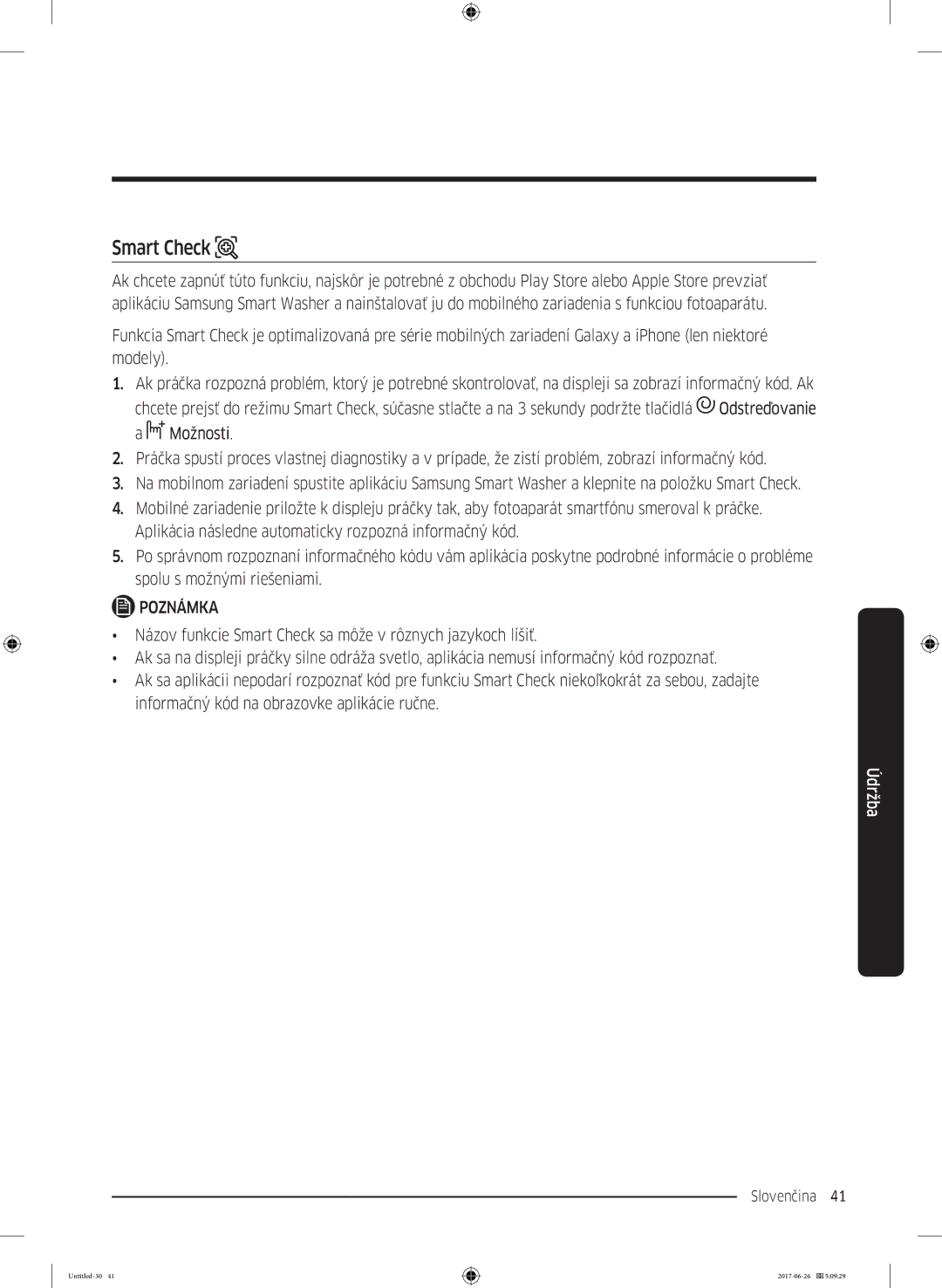 Samsung WW70J5446FW/ZE, WW80J5446FW/ZE, WW70J5446EW/ZE, WW80J5446DW/ZE, WW90J5446DW/ZE, WW70J5446DW/ZE manual Slovenčina 41  